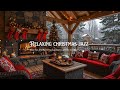 Relaxing Christmas Jazz with Slow Snow 🎄 Warm Instrumental Jazz and Fireplace Sounds for Relaxation