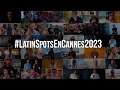 Latinspots en cannes 2023  cobertura