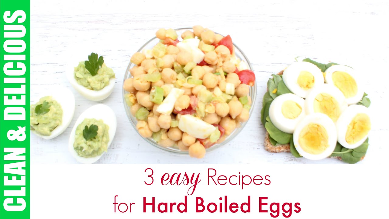 Hard Boiled Egg Recipe 3-Ways | Clean & Delicious