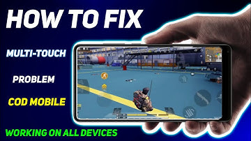 how to fix multi touch problem in Cod Mobile