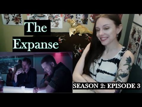 The Expanse Season 2 Episode 3 Review and Reaction