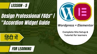 How to Create a Professional FAQ Section in WordPress | Elementor & ElementsKit Tutorial - Lession 5