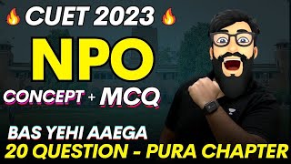 ? CUET 2023 ON YOUTUBE ? NPO CONCEPTS + MCQ BY COMMERCE KING