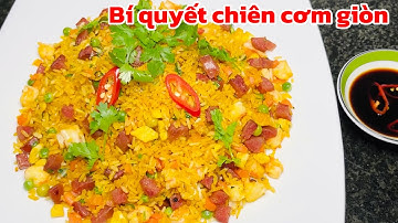 Đầu bếp nhà hàng tiết lộ bí quyết chiên cơm cực ngon
