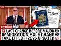 UK immigration Rule Changes taking effect Soon! | You Must Take Actions before the Deadline?