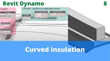 Revit dynamo - model a curved insulation - example 8