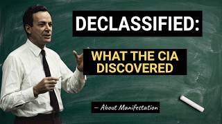 DECLASSIFIED: What The CIA Discovered About Manifestation