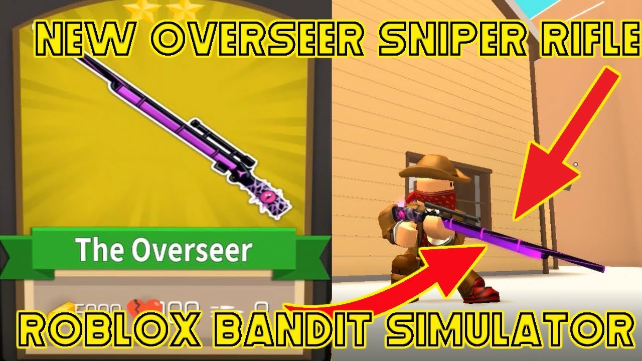 The New Overseer Sniper Roblox Bandit Simulator Youtube - overseer bandit roblox