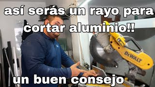 como cortar fácil y rápido perfiles de aluminio (para emprendedores)