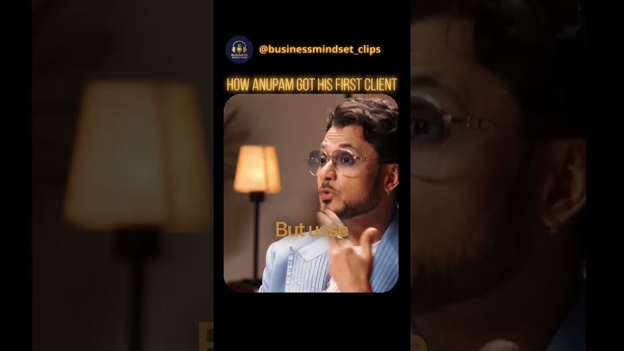 The UNEXPECTED Way Anupam Landed His First Client