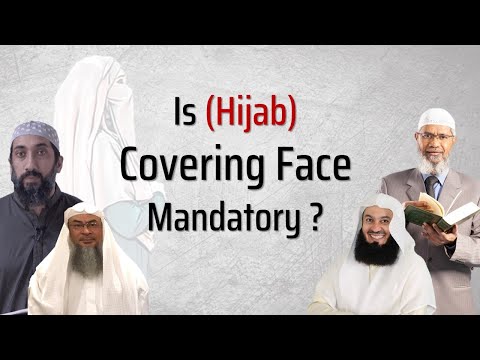 Islamic Ruling on Covering Face (Hijab) Dr Zakir Naik Mufti Menk Nouman Ali Khan Aasim al Hakeem