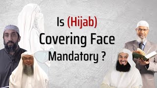 Islamic Ruling on Covering Face (Hijab) Dr Zakir Naik Mufti Menk Nouman Ali Khan Aasim al Hakeem