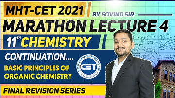 CHEMISTRY MARATHON LECT 4 CONTINUATION CLASS 11- BASIC PRINCIPLES OF ORGANIC CHEMISTRY | SOVIND SIR