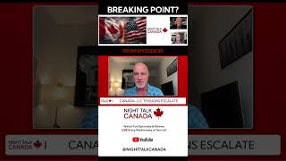 CANADA VS THE U-S: BREAKING POINT?