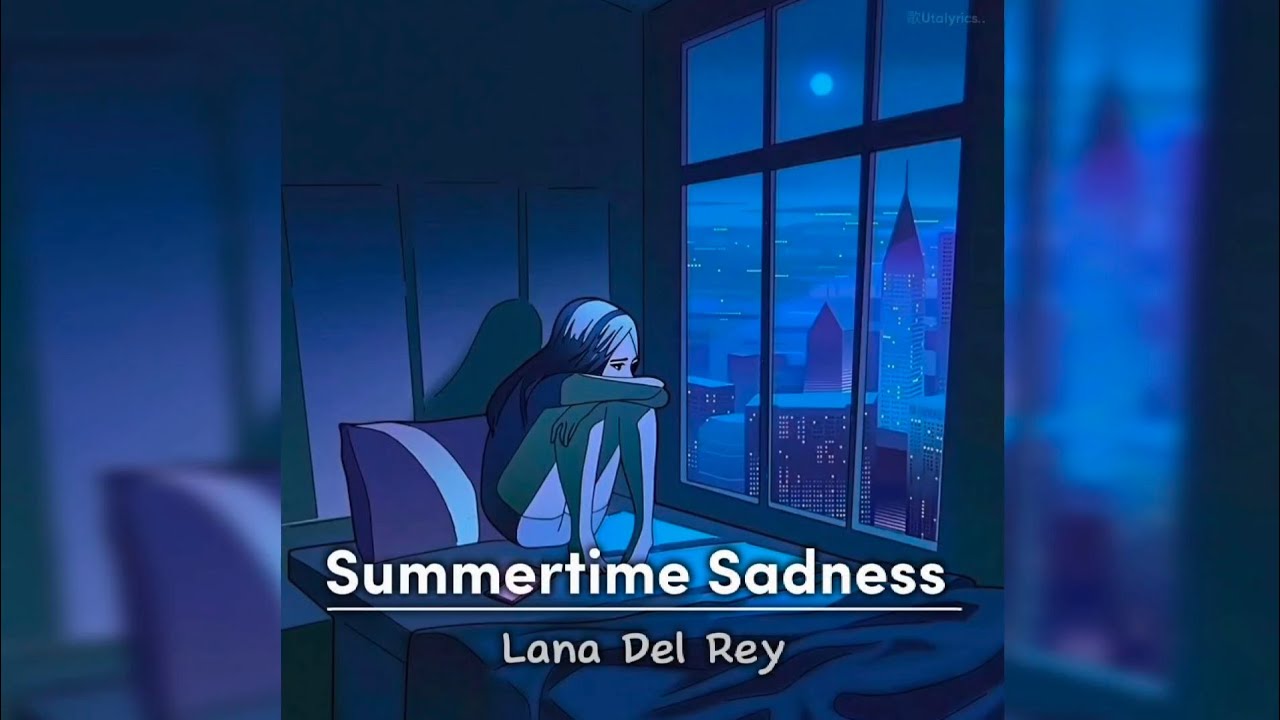 Summertime Sadness - Lana Del Rey ( Lyrics ) - YouTube