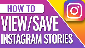 How To View And Save Old Instagram Stories