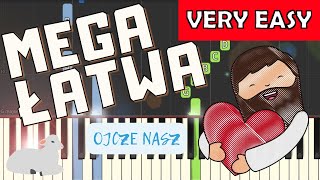 Video thumbnail of "🎹 Ojcze Nasz (modlitwa) - Piano Tutorial (MEGA ŁATWA wersja) 🎵 NUTY W OPISIE 🎼"