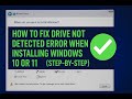 HOW TO FIX MISSING DRIVE ERROR WHEN INSTALLING WINDOWS 10 OR 11-  EASY STEP BY STEP FIX!!
