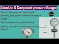 What is Absolute and Compound pressure Gauges?/Working principle Absolute & compound pressure gauges