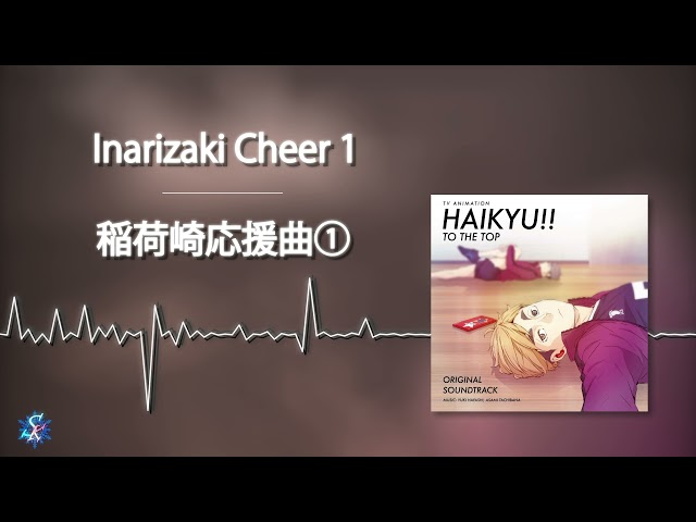 Haikyuu!! To The Top OST - Inarizaki Cheer 1 class=
