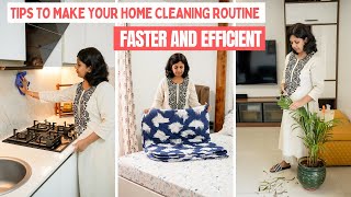 7 Effective Tips to Make Your Home Cleaning Routine Faster and Efficient