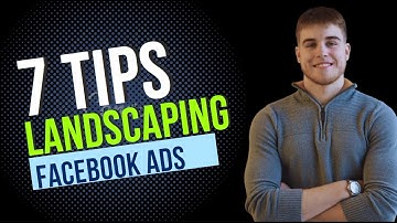 7 Tips For Landscaping Facebook Ads