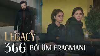 Emanet 366. Bölüm Fragmanı Legacy Episode 366 Promo