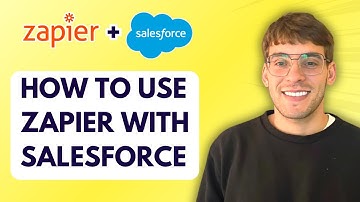How to Use Zapier with Salesforce [2025 Guide]