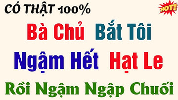 Nghe Một Lần Nhớ Mãi: " BÀ CHỦ XA CHỒNG " | Truyện Đêm Khuya Hay Nhất