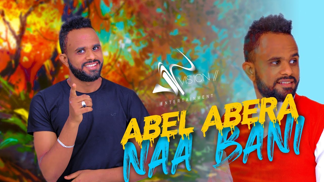 Abel Abera- Naa Banii - New Ehiopian Oromo Music 2020(Official Video)