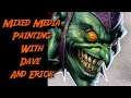 Mixed media painting with dave and erick