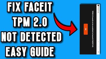 How to FIX FACEIT “TPM 2.0 Not Detected” Error Before Launching AC | EASY GUIDE