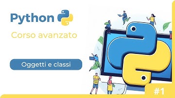 Corso Python - Oggetti e classi