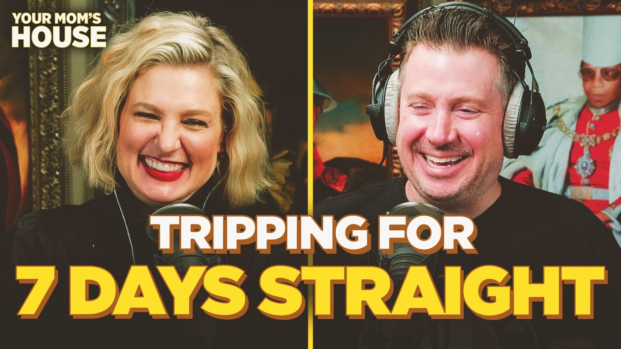 Tripping For 7 Days Straight w/ Dave Landau | Your Mom's House Ep. 868