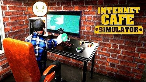 I Opened My Own Internet Cafe || Gameplay #1