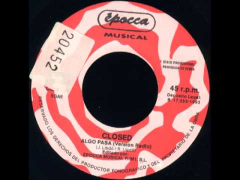 Closed — CLOSED - Algo Pasa (VERSION RADIO)