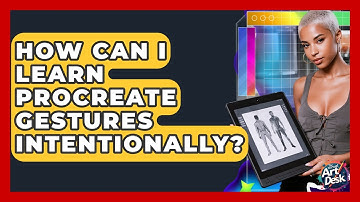 How Can I Learn Procreate Gestures Intentionally? - The Virtual Art Desk
