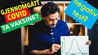 Gjennomgått covid-19 - likevel ta vaksinen?