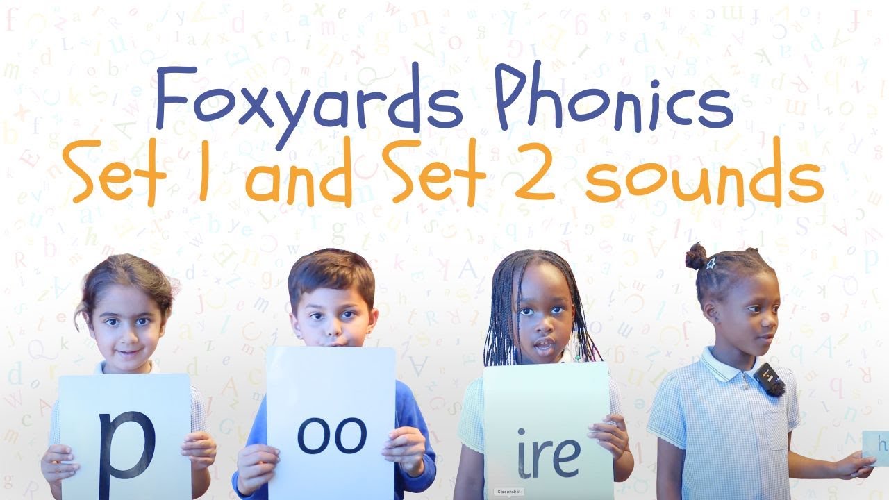 Foxyards Phonics - Set 1 and Set 2 sounds