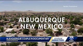 Abq couple in Hollywood Documentary about drug addiction