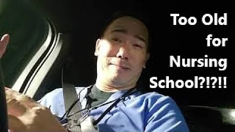 Nursing School Advice: Are You Too Old for Nursing School? (a 50 yo's POV)