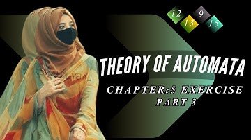 Finite Automata: Chapter 5 Exercises (PART 3) || Theory of Automata chapter 5
