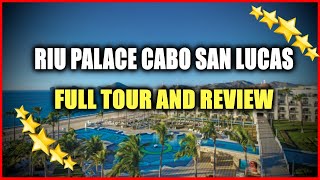 Riu Palace Cabo San Lucas ALL Inclusive Resort - Full Tour And Review by TheAeroWorld Investigation 764 views 1 month ago 13 minutes, 3 seconds