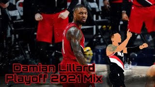Damian Lillard Playoff 2021 Mix- 2040 Lil Baby & Lil Durk