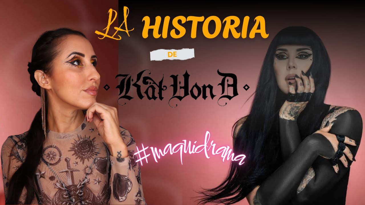 ❥ ¿Qué pasó con Kat Von D y su marca Kat Von D Beauty?| Del éxito al ESCARNIO público | Maquidrama🔥❥
