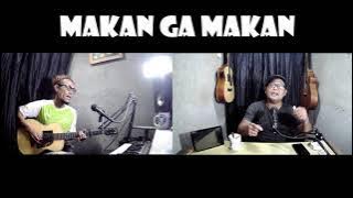 Slank - Makan Ga Makan Asal Kumpul (cover)