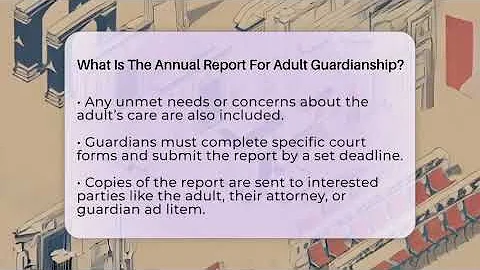 What Is The Annual Report For Adult Guardianship? - Family Law Gurus