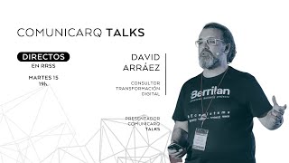 comunicARQ Talks en directo con David Arraez