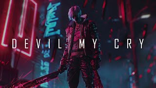 Cyber Music Mix &#39;DEVIL MY CRY&#39; / Cyberpunk 2077 Type Music / Dark Clubbing / Electronic /