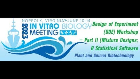 Design of Experiment (DOE) Workshop – Part II (Mixture Designs; R Statistical Software